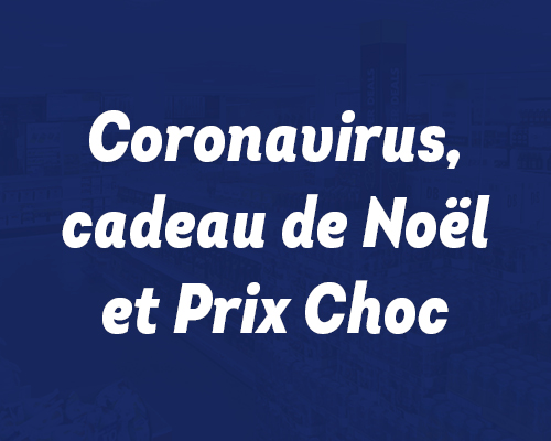 Janvier '21 - Coronavirus, cadeau de Noël et Prix Choc